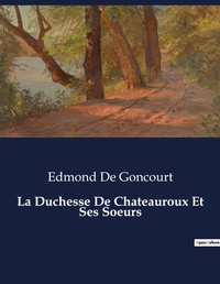 Abbildung von: La Duchesse De Chateauroux Et Ses Soeurs - Culturea