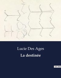 Abbildung von: La destinee - Culturea