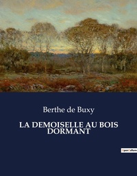 Abbildung von: La Demoiselle Au Bois Dormant - Culturea
