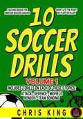 Cover: 10 Soccer Drills  -Volume 1 - Chris King