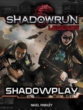 Cover: Shadowrun Legends: Shadowplay - Catalyst Game Labs