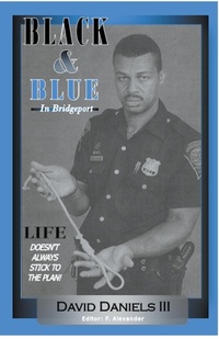 Abbildung von: Black & Blue In Bridgeport - David Daniels, III