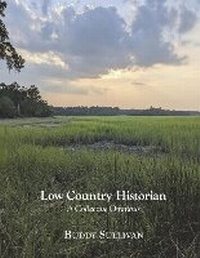Enlarge image Cover: Low Country Historian - BOOKBABY