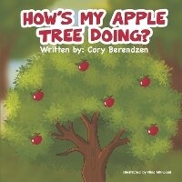 Enlarge image Cover: How's My Apple Tree Doing? - Bookbaby