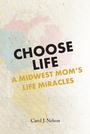 Cover: Choose Life - Christian Faith Publishing, Inc.