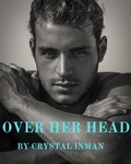 Cover: Over Her Head - Crystal Inman