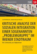 Cover: Kritische Analyse der sozialen Integration einer sogenannten "Problemgruppe" im Wiener Stadtraum - Verlag der &ouml;sterreichischen Akademie der Wissenschaften