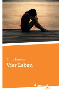 Enlarge image Cover: Vier Leben - united p.c.