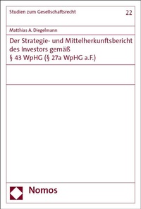 Abbildung von: Der Strategie- und Mittelherkunftsbericht des Investors gemäß § 43 WpHG (§ 27a WpHG a.F.) - Nomos