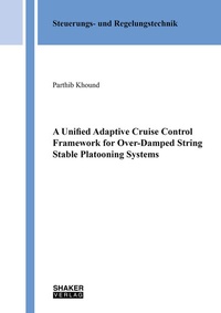 Enlarge image Cover: A Unified Adaptive Cruise Control Framework for Over-Damped String Stable Platooning Systems - Shaker
