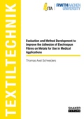 Cover: Evaluation and Method Development to Improve the Adhesion of Electrospun Fibres on Metals for Use in Medical Applications - Shaker