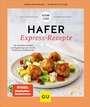 Cover: Hafer Express-Rezepte - Gräfe und Unzer