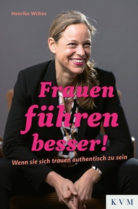 Abbildung von: Frauen führen besser! - KVM - Der Medizinverlag