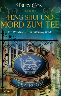 Abbildung von: Feng-Shui und Mord zum Tee - Dryas Verlag