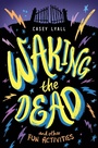 Cover: Waking the Dead and Other Fun Activities - Collins