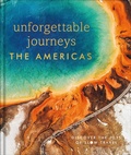 Abbildung von: Unforgettable Journeys The Americas - DK Eyewitness Travel