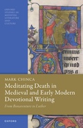 Cover: Meditating Death in Medieval and Early Modern Devotional Writing - Oxford University Press