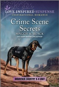 Cover: Crime Scene Secrets - Love Inspired Suspense