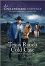 Cover: Texas Ranch Cold Case - Love Inspired Suspense