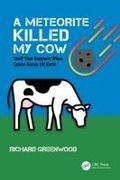 Cover: A Meteorite Killed My Cow - CRC Press
