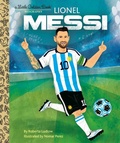 Cover: Lionel Messi A Little Golden Book Biography - Random House Inc