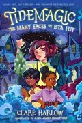 Cover: Tidemagic: The Many Faces of Ista Flit - Knopf Books for Young Readers