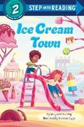 Cover: Ice Cream Town - Random House Books for Young Readers