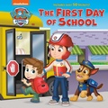 Cover: The First Day of School (PAW Patrol) - Random House Books for Young Readers