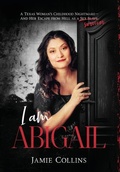 Cover: I Am Abigail - Bold Whisper Books, LLC