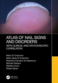 Cover: Atlas of Nail Signs and Disorders with Clinical and Onychoscopic Correlation - Taylor & Francis