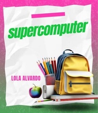 Abbildung von: supercomputer - LOLA ALVARDO