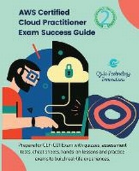 Abbildung von: AWS Certified Cloud Practitioner Exam Success Guide, 2 - IngramSpark