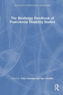 Cover: The Routledge Handbook of Postcolonial Disability Studies - Routledge