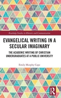 Cover: Evangelical Writing in a Secular Imaginary - Routledge