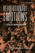 Cover: Revolutionary Emotions in Cold War Egypt - Bloomsbury Academic