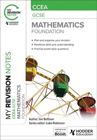 Enlarge image Cover: My Revision Notes: CCEA GCSE Mathematics Foundation - Hodder Education