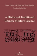Cover: A History of Traditional Chinese Military Science - Peter Lang Verlag