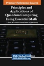 Cover: Principles and Applications of Quantum Computing Using Essential Math - IGI Global