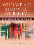Cover: Who We Are and What We Believe - Abingdon Press