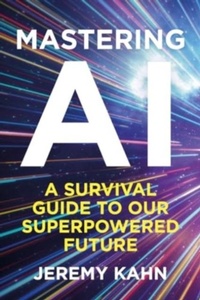 Enlarge image Cover: Mastering AI - Bedford Square Publishers