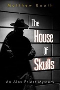 Cover: The House of Skulls - Pegasus Elliot Mackenzie Publishers