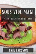 Cover: Sous Vide Magi - Erik Larsson