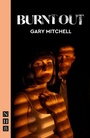Cover: Burnt Out - Nick Hern Books