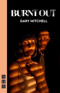 Enlarge image Cover: Burnt Out - Nick Hern Books