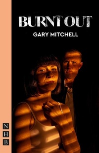 Enlarge image Cover: Burnt Out - Nick Hern Books