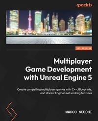 Abbildung von: Multiplayer Game Development with Unreal Engine 5 - De Gruyter
