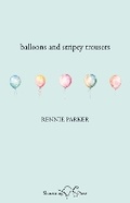 Cover: Balloons and Stripey Trousers - Shoestring Press