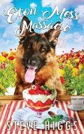 Cover: Eton Mess Massacre - SteveHiggsBooks