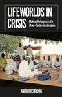 Cover: Lifeworlds in Crisis - C Hurst & Co Publishers Ltd