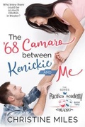 Cover: The '68 Camaro Between Kenickie and Me - Sealed With a Swoon Books, LLC